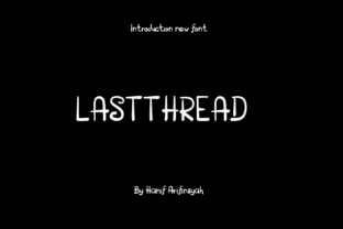 Lastthread: An Elegant Script Handwritten Font for Editorial Design