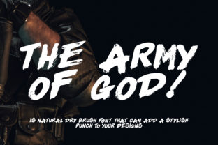 The Army of God: A Bold Dry Brush Script Handwritten Font